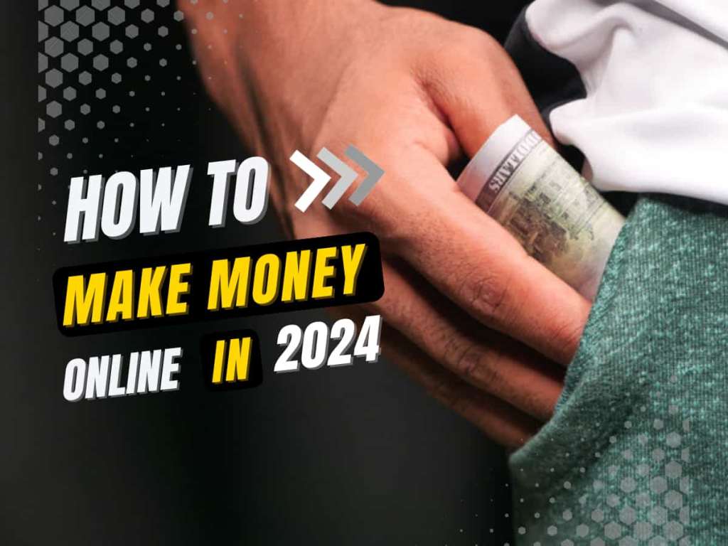 Top 5 Ways on How to Make Money Online in&nbsp;2024