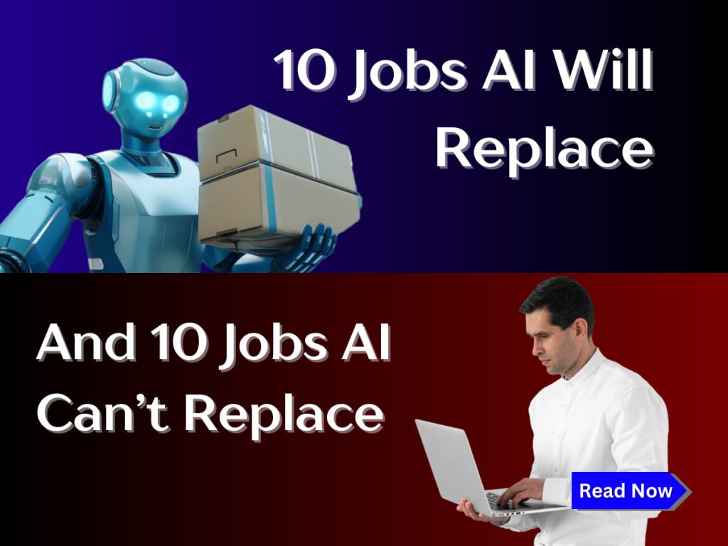 10 Jobs AI Will Replace And 10 Jobs AI Can’t&nbsp;Replace