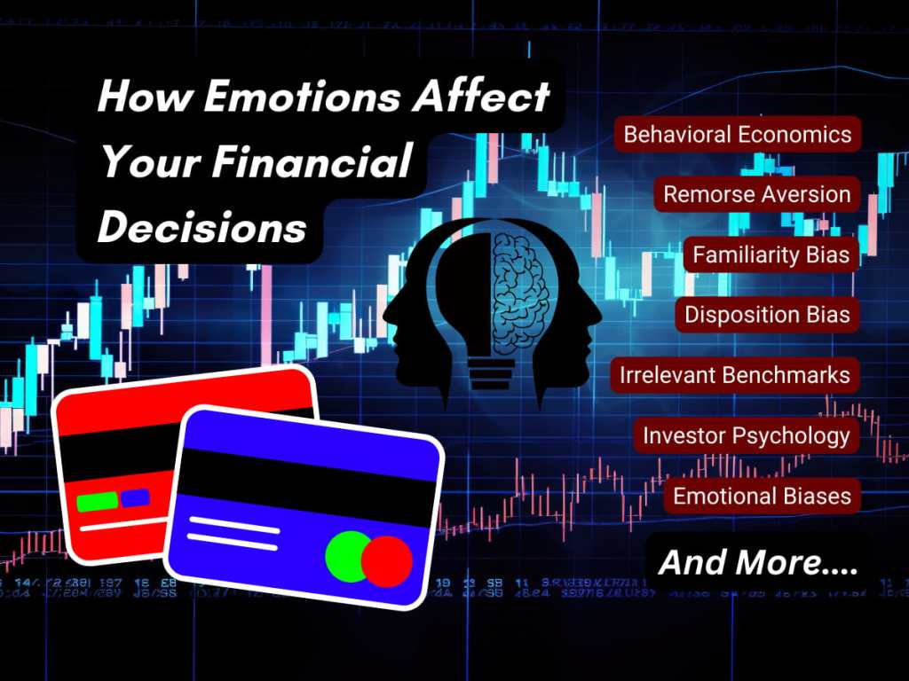 How Emotions Affect Your Financial Investment&nbsp;Decisions