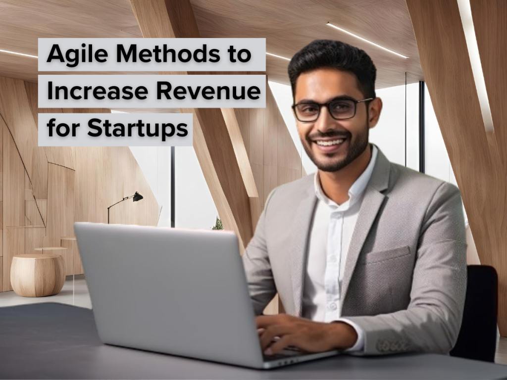 Top 10 Game-Changing Agile Strategies For Startup Teams To Enhance Applications And Skyrocket&nbsp;Profits