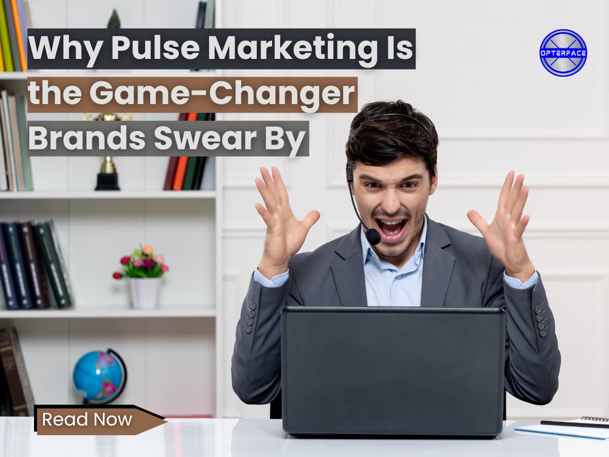 Why Pulse Marketing Is the Game-Changer Brands Swear By